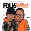 F Du6 Baby (feat. DC')