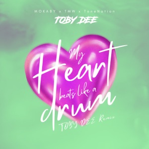 My Heart Beats Like a Drum (Toby DEE Remix) - Single