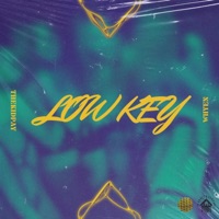 Low Key - Single - Whyen & TheKidPay