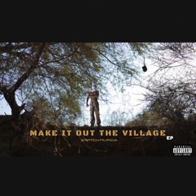 Make It Out the Village - EP