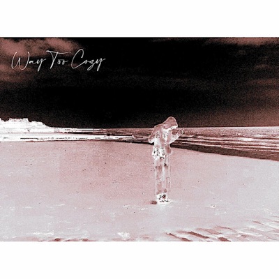Way Too Cozy - EP