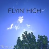 Flyin' High - Single