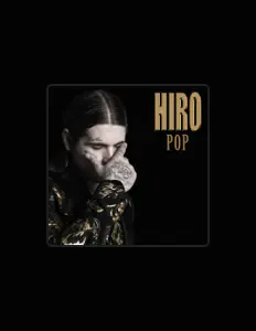 Listen to Hiro, watch music videos, read bio, see tour dates & more!