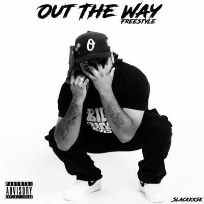 Out The Way Freestyle - Single
