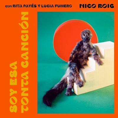 Soy Esa Tonta Canción (feat. Rita Payés & Lucía Fumero) - Single