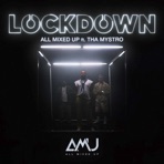 Lockdown (feat. Question416, Geerthanan & Tha Mystro) - Single