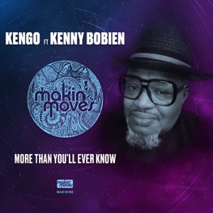 More Than You'll Ever Know (feat. Kenny Bobien) - Single