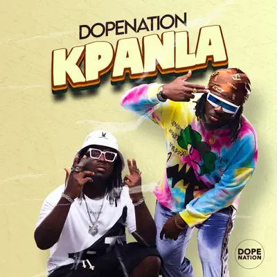 Listen to Kpanla - Single by DopeNation