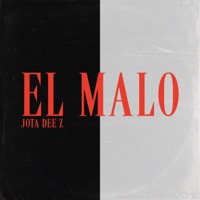 El Malo - Single - Jota Dee Z