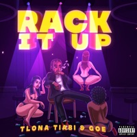 Rack It Up - Single - Tlona Tiabi & GOE