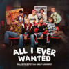 All I Ever Wanted feat. GULF KANAWUT - BALLISTIK BOYZ from EXILE TRIBE