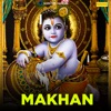 Makhan - Single