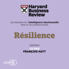Résilience : Les Bienfaits de l'intelligence émotionnelle dans la vie professionnelle - Harvard Business Review
