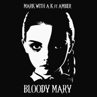 Bloody Mary (feat. Amber) - Single - Mark With a K