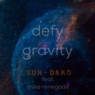 Defy Gravity (feat. Mike Renegade) - Single