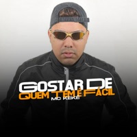 Gostar de Quem Tem É Fácil - Single - MC Keké