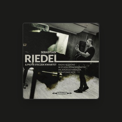 Listen to Sebastian Riedel, watch music videos, read bio, see tour dates & more!