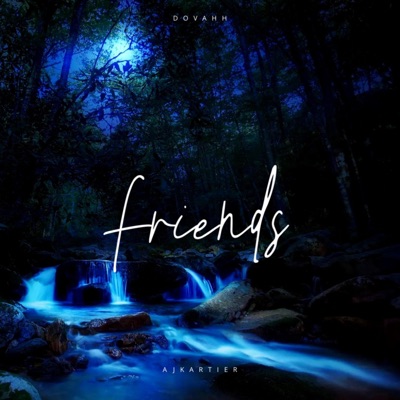 Friends (feat. Dovahh) - Single