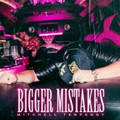 Bigger Mistakes artwork