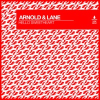 Hello Sweetheart - Single - Arnold & Lane