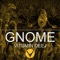 Gnome - Vitumin Deej lyrics