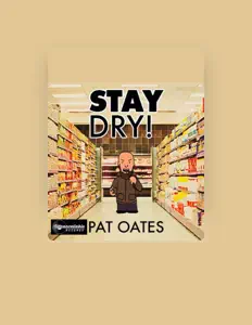 Écoutez Pat Oates, regardez des vidéoclips, lisez la biographie, consultez les dates de tournée et plus encore !