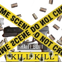Kill - Single - Haiti Boiii