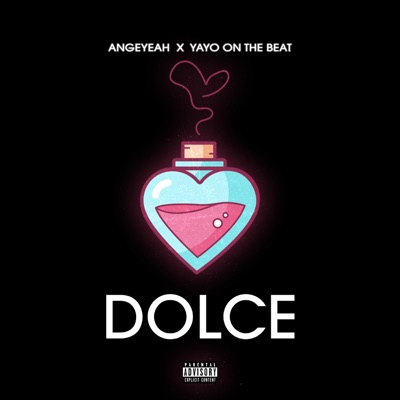 Dolce (feat. Angeyeah) - Single