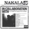 NAKALA (feat. Kaa La Moto & Iddi Singer) - Ngalah & MastaQuest lyrics