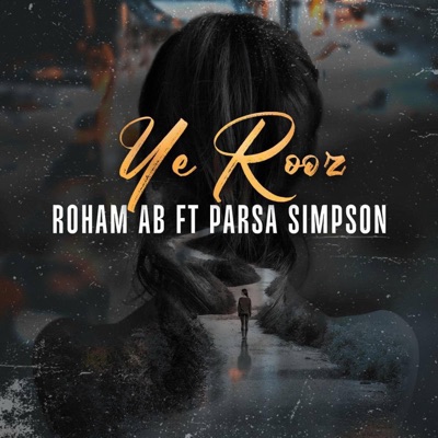 Ye Rooz (feat. Parsa Simpson) - Single