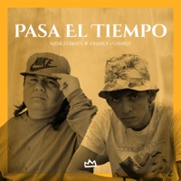 Pasa el Tiempo (feat. Charly + Charly) - Single - Mxngo