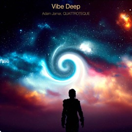 Vibe Deep Adam Jamar & QUATTROTEQUE