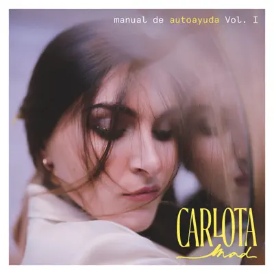 Listen to manual de autoayuda Vol. I - EP by Carlota Mad