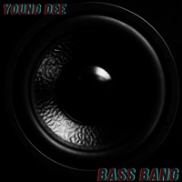 Bass Bang - Single - Young Dee