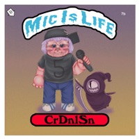 Mic Is Life, Vol. 5 - CrDnlSn