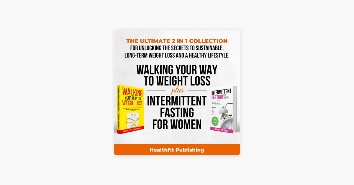 ‎Walking Your Way to Weight Loss Plus Intermittent Fasting for Women ...