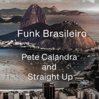 Funk Brasileiro - Single - Pete Calandra and Straight Up
