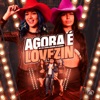 Agora É Lovezin (feat. Love Funk) - Single