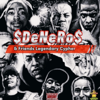 Denero & Friends Legendary Cypher (feat. Macks Wondah, Mike Fish, Seraphix G, Bazooka Joe Gotti, Unanimous, Akaye, The IMF, King Mecca Arkatek, Rezin8 & Cheese Renachi) - Single