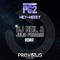 Hey-Heeey (DJ Neil & Julio Posadas Remix) - PG2 lyrics