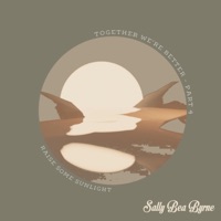 Raise some sunlight (feat. Daniel Östersjö) - Single - Sally Bea Byrne