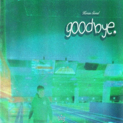 Goodbye. - Single