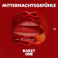 Mitternachtsgefühle - Single - Raket One