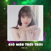 Gió Mây Trời Trôi (Remix) artwork