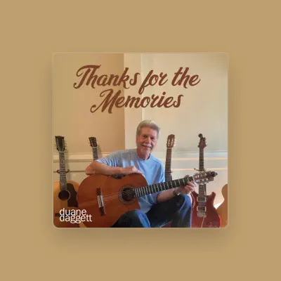 Listen to Duane Daggett, watch music videos, read bio, see tour dates & more!