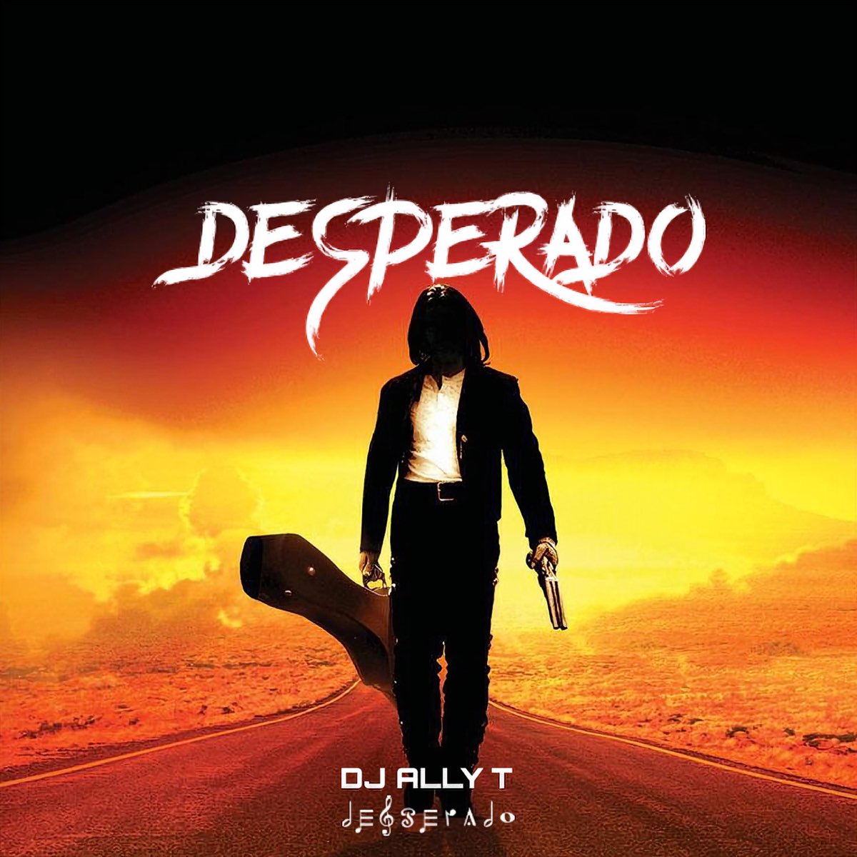 Desperado - Single - Album by DJ Ally T - Apple Music