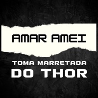 Amar Amei Vs Toma Marretada do Thor - Single - DJ GB De Venda Nova