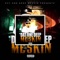 D.O.D.M - Dat One Deep Meskin lyrics