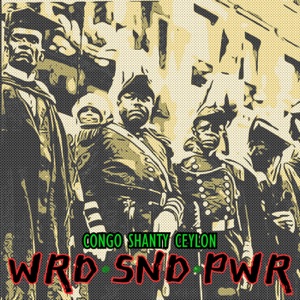 Congo Shanty Ceylon (Wrd Snd Pwr) - Single