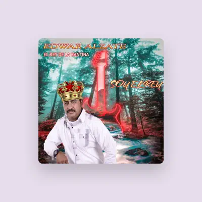 Listen to Edwar Alzate El Rey de la Cantina, watch music videos, read bio, see tour dates & more!